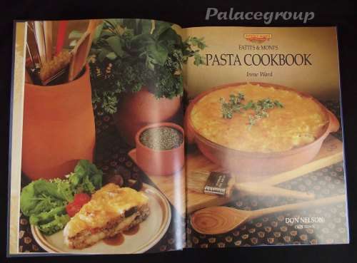 Pasta Cookbook, Fatti`s & Moni`s, Irene Ward, Full Colour, 106 Pg, 125 Recipes, Hardback, A4