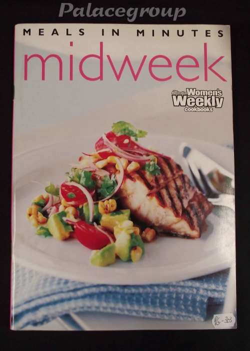 Meals In Minutes Midweek - Women`s Weekly Cookbooks, 120 Pg, +82 Recipes, Paper Back, A4