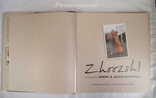 ZHOOZSH !, Cooking With Jeremy and Jacqui Mansfield, 144 Pages, Hard Cover, +A4