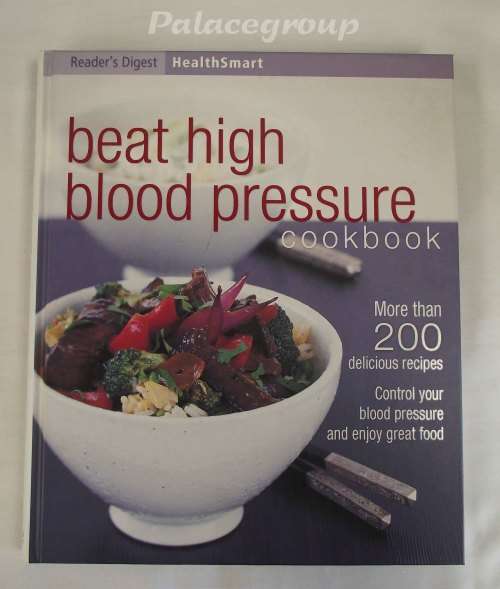 Health Smart - Readers Digest, Beat High Blood Pressure Cookbook, 256 Pg, +200 Recp, Hardcover, +A4