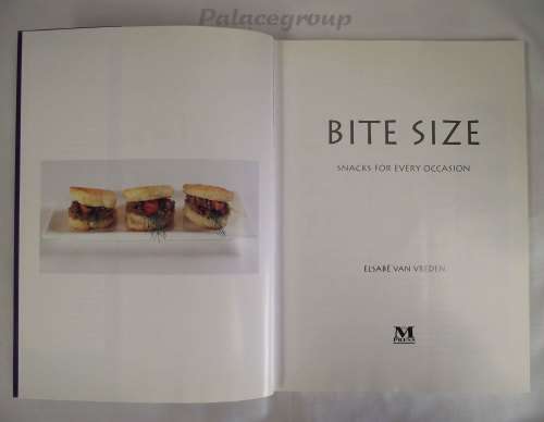 Bite Size - Snacks For Every Occasion, Elsabé van Vreden, 96 Pg, Paper Back, A4