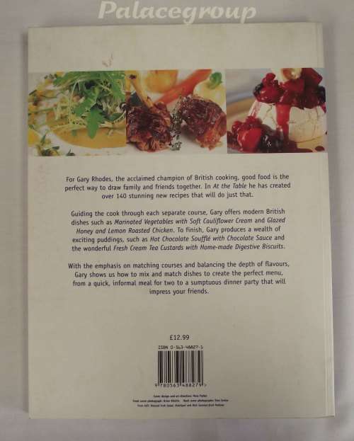 Gary Rhodes At The Table, 224 Pg, +140 Recipes Paper Back, +A4