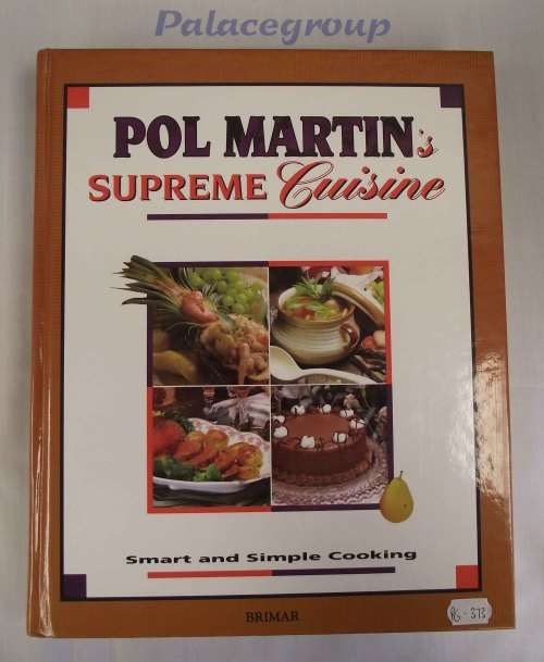 Supreme Cuisine, Pol Martin, +400Rec, 511pg, Hardcover, +850 Photos, A4+