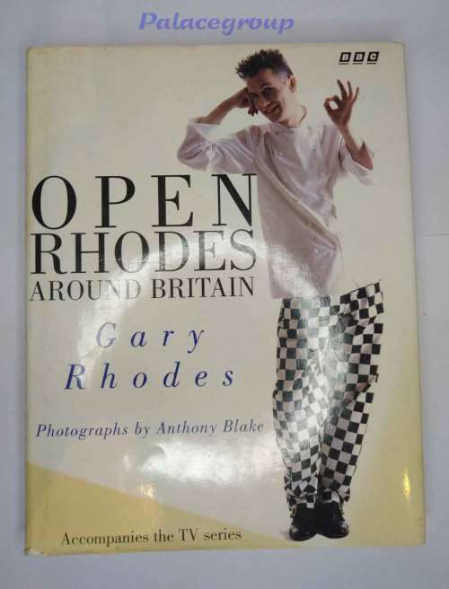 Gary Rhodes Britain`s Hottest Chef, Open Rhodes Around Britain, 288 Pg, 170 Recipes, Hard Back, +A4