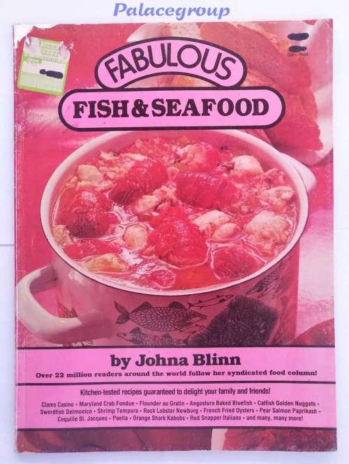 Fabulous - Fish and Seafood, Johna Blinn, Kitchen Tested Recipes,123 Recipes, 63 Pg, Paperback, A4