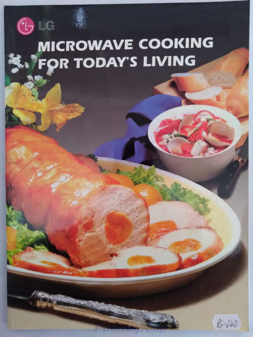 Microwave Cooking For Today`s Living, LG Part No 3878W500090, 49 Pages, Paperback, A4