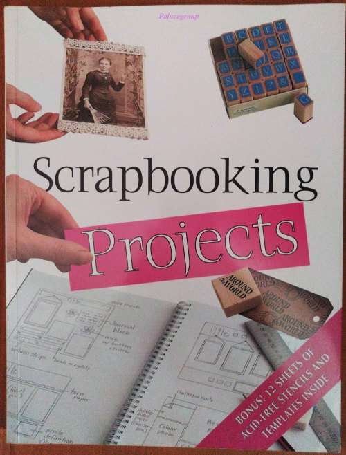 Scrapbooking Projects, Bonus 12 Sheets Of Acid-Free Stencils + Templates Inside, +A4