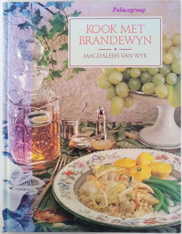 Kook Met Brandewyn, Magdaleen Van Wyk, 1992, 96Bl, Hardeband, A4