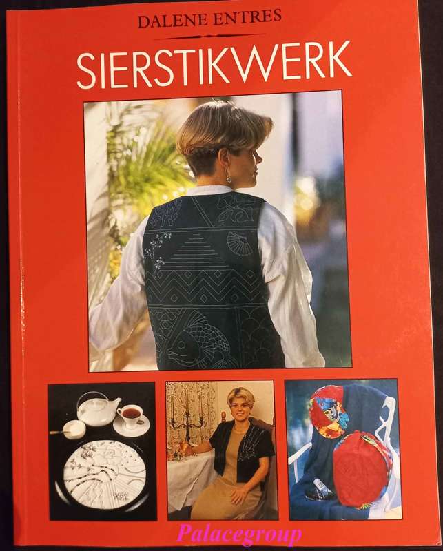Sierstikwerk, Is Propvol Wenke - Idees En Ontwerpe, Dalene Entres, Kleurfoto`s,  80 bl, +A4, S/B