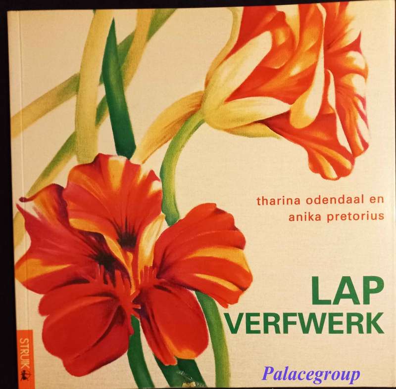 Lapverfwerk, Tharina Odendaal & Anika Pretorius, Kleurfoto`s, +20 Basiese ,  127 bl, +A4, Sagte Band