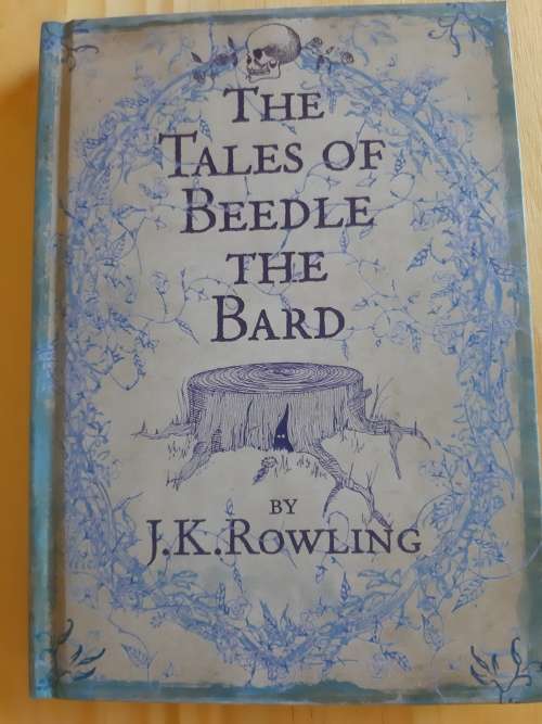The Tales of Beedle the Bard by JK Rowling