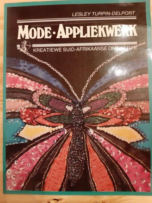 Mode-Appliekwerk deur Lesley Turpin-Delport (1ste uitgawe 1988)