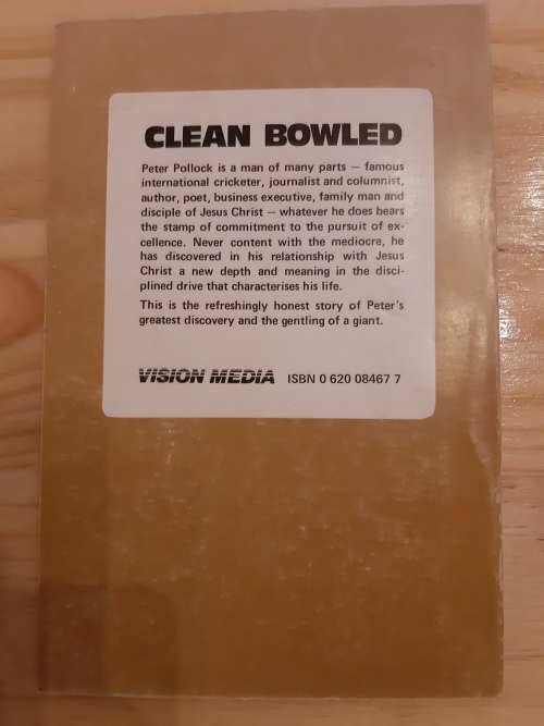 Clean Bowled by Peter Pollock (5th impression Apr 1987) - AUTOGRAPHED
