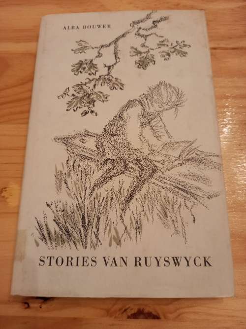 Stories van Ruyswyck deur Alba Bouwer (5de druk 1970)