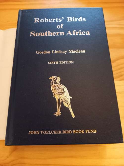 Roberts` Birds of Southern Africa 6th edition By Gordon Lindsay Maclean (2nd impression 1996)