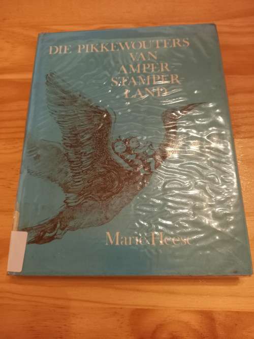 Die Pikkewouters van Amper-Stamper-Land deur Marie Heese (1974)