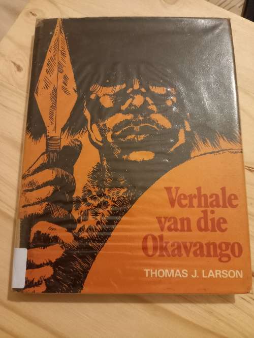 Verhale van die Okavango deur Thomas J Larson (1972)