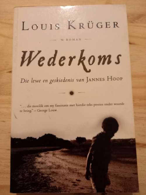 Wederkoms (`n Roman) deur Louise Kruger