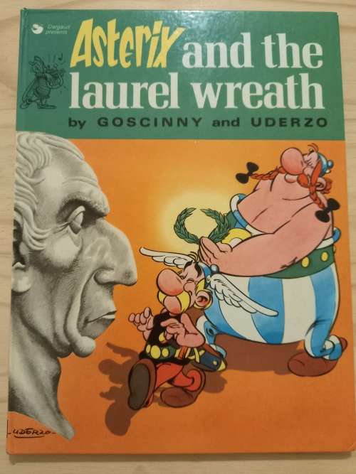 Asterix and the laurel wreath by Goscinny and UNDERZO (1974)
