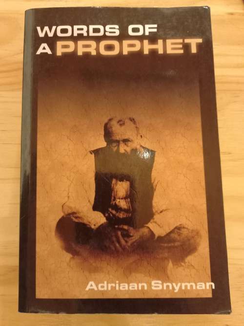 Words of a PROPHET by Adriaa  Snyman (2005)