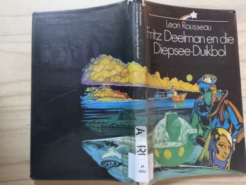 Fritz Deelman en die Diepsee-Duikbol deur Leon Rousseau (2de Uitgawe, 1ste druk 1972)