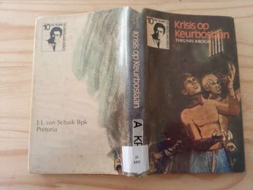 Keurboslaan Reeks nr 10 - Krisis op Keurboslaan deur Theunis Krogh (1ste uitgawe 1974)