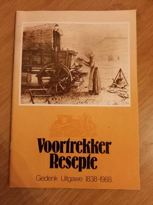 Voortrekker Resepte - Gedenk Uitgawe 1838-1988