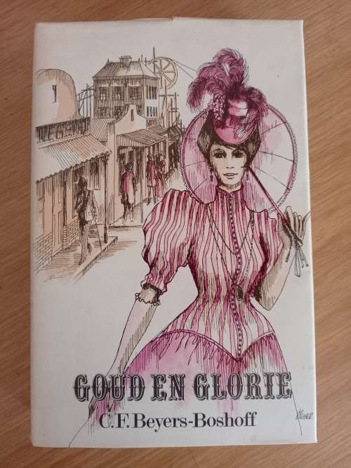 Goud en Glorie deur CF Beyers-Boshoff (1970)