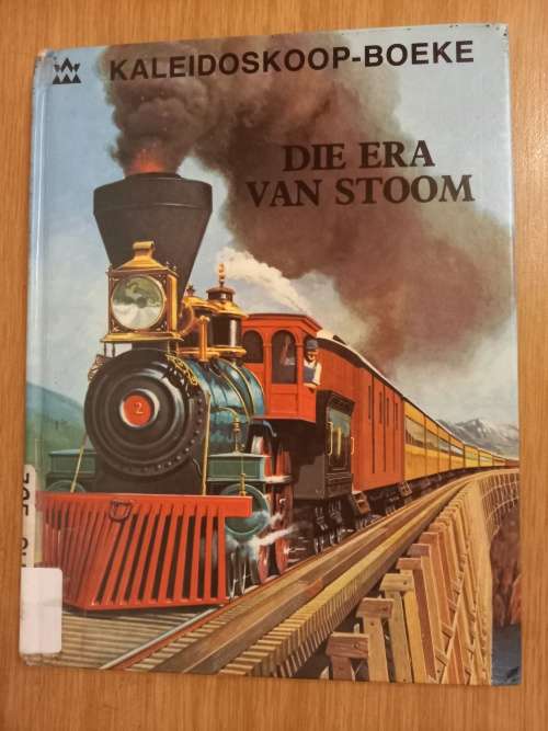 Kaleidoskoop-Boeke - Die Era van Stoom