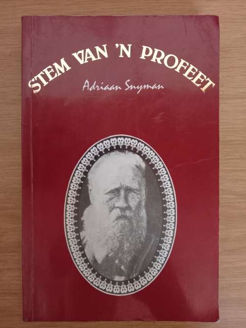 Stem van `n Profeet - Adriaan Snyman (*Geteken en dateer)