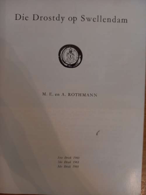 Die Drosdy op Swellendam - ME & A. Rothman (3de druk 1968)