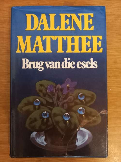 Brug van die esels - Dalene Matthee