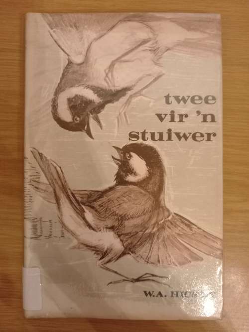 twee vir 'n stuiwer - WA Hickey (1ste uitgawe, 11de druk 1977)