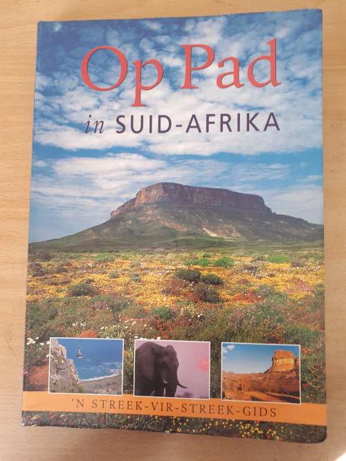 Op pad in Suid Afrika `n Streek-vir-streek gids (2de uitgawe 2004)