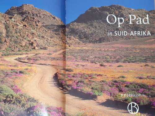 Op pad in Suid Afrika `n Streek-vir-streek gids (2de uitgawe 2004)