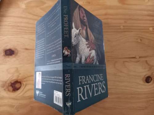 Die profeet. Manne van geloof - Francine Rivers (1ste uitgawe 2006)