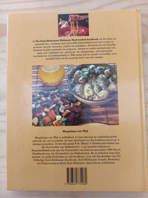 Die Suid-Afrikaanse Heilsame heelvoedsel kookboek - Magdaleen van Wyk 1987
