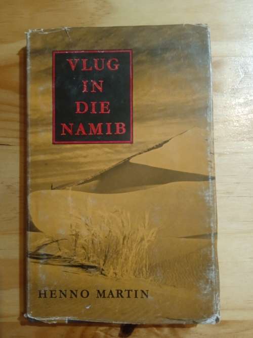 Vlug in die Namib - Henno Martin (5de druk 1963)