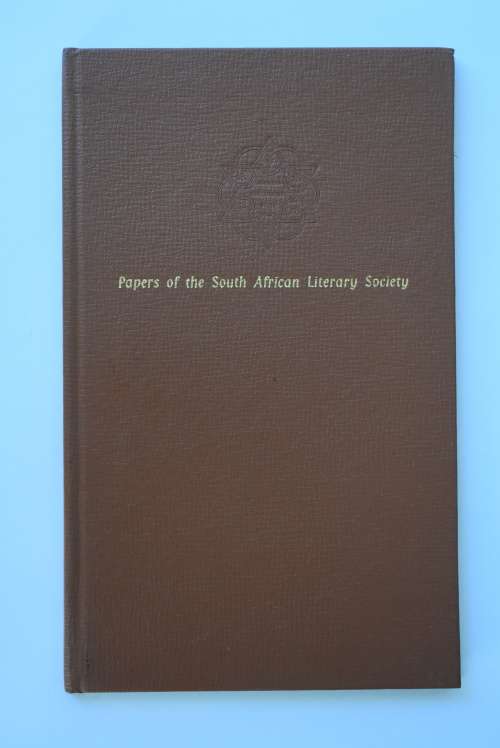 Papers of the South African Literary Society 1824. Cape Town, 1963.