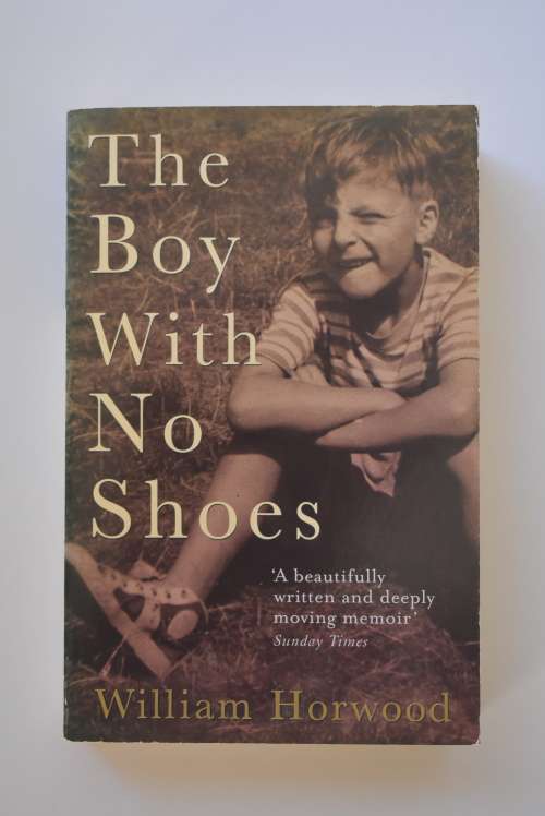William Horwood: The Boy With No Shoes.