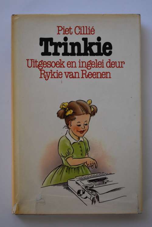 Piet Cillie: Trinkie. Tafelberg, 1982
