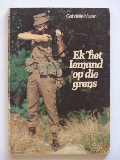 Ek het iemand op die grens - Gabrielle Malan
