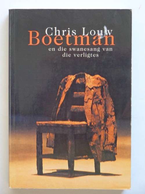 Boetman en die swanesang van die verligtes - Chris Louw