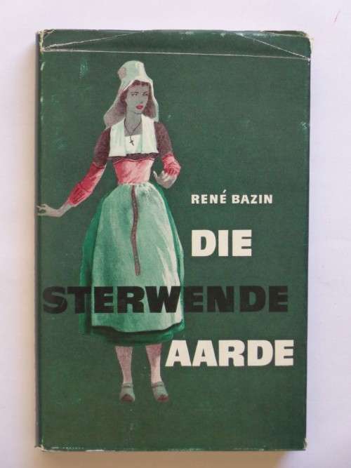 Die sterwende aarde - Rene Bazin