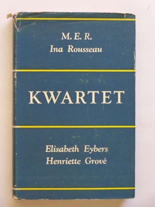 Kwartet, MER, Ina Rousseau, Elisabeth Eybers and Henriette Grove
