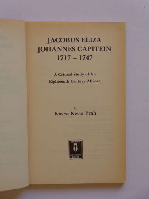 Jacobus Eliza Johannes Capitein - Kwesi Kwaa Prah