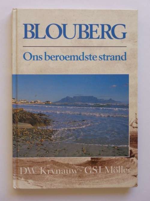 Blouberg: Ons Beroemdste Strand - D.W. Krynauw en G.S.J. Moller