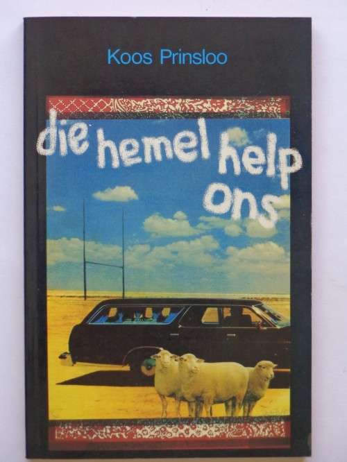 Die Hemel help Ons - Koos Prinsloo