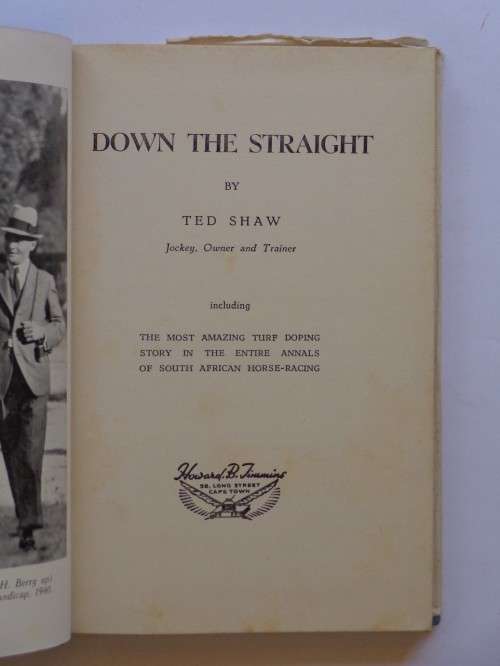Down the Straight - Ted Shaw`s