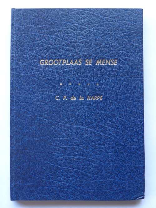 C.P. de la Harpe: Grootplaas se mense